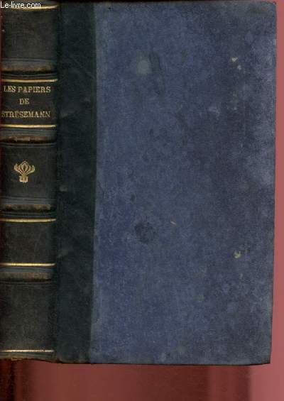 Les papiers de Stresemann - Tome I : La bataille de la Ruhr, La confrence de Londres 1923-1924