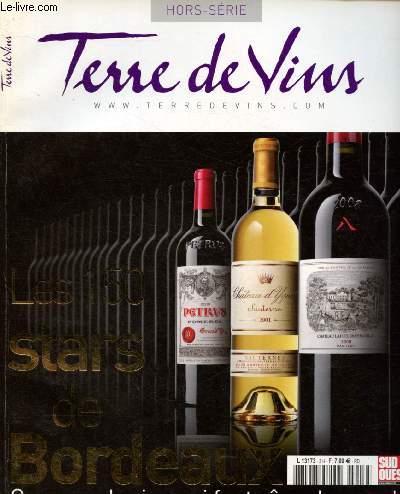 Terre de Vins nHors-Srie - Dcembre 2011 : Bouygues, la vie en Montrose - Les perles de la Rive droire : Petrus, Ausone, Cheval blanc, Angelus ... - Les grands de Pauillac,