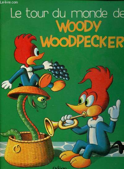 Le tour du monde de Woody Woodpecker