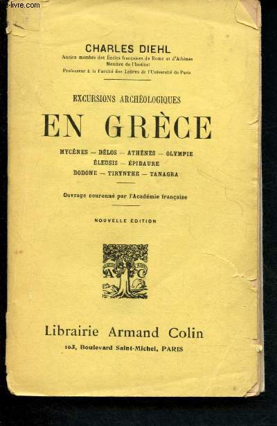 Excursions archologique en Grce : Mycnes, Dlos, Athnes, Olympie, Eleusis, Epidaure, Dodone, Tirynthe, Tanagra