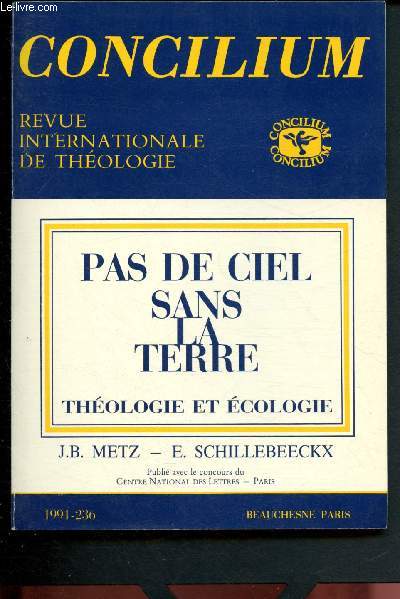 Concilium - revue internationale de thologie n 236 - 1991 : Dieu opre le Salut par des mdiations cosmiques et historiques - II : Justice, paix et sauvegarde de la cration : Perspectives cologiques dans la doctrine chrtiene de la cration