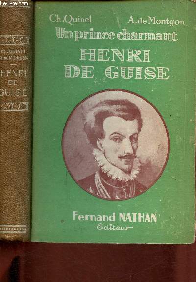 Un prince charmant : Henri de Guise