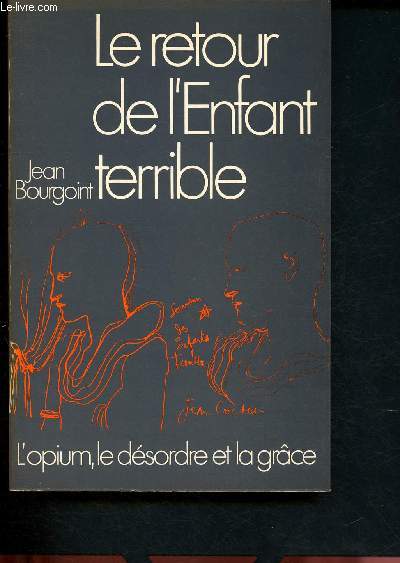 Le retour de l'enfant terrible - Lettres 1923-1966