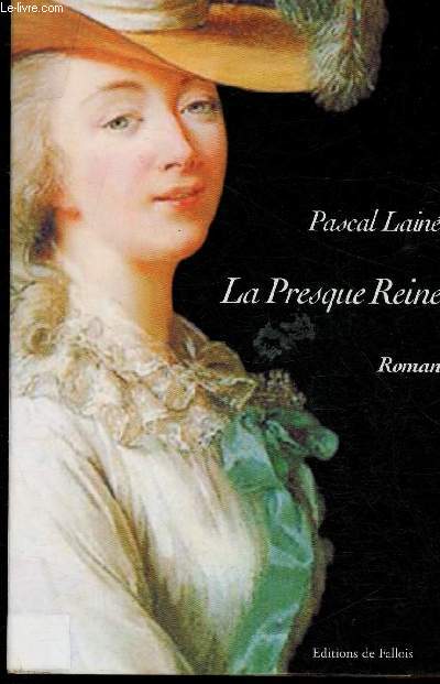 La presque Reine