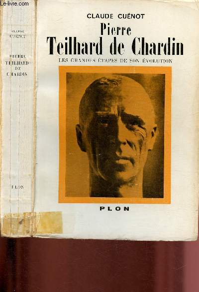 Pierre Teilhard de Chardin : les grandes tapes de son volution