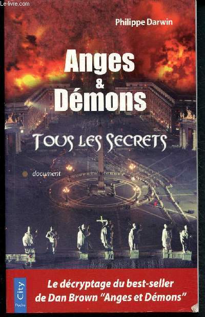 Anges & dmons - Tous les secrets : le dcryptage du best-seller de Dan Brown 