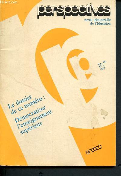 Perspectives - revue trimestrielle de l'ducation - Vol IX - N1 - : Dossier :Dmocratiser l'enseignement suprieur, Systme de production et systme d'acquisition du saboir - Les rformes scolaires dans les pays industrialiss : tendances et antinomies