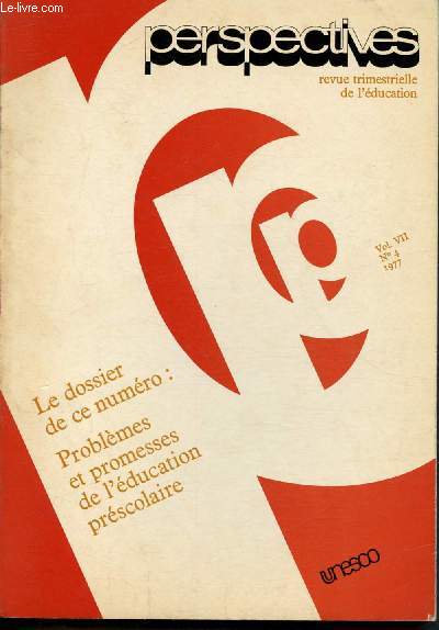 Perspectives - revue trimestrielle de l'ducation - Vol. VII  N4 - 1977 : Rforme de l'enseignement au Bnin, L'ducation de base : instrument de libration ou d'exploitation ?,Face  face avec la pauvret les 