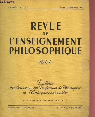 Revue de l'enseignement philosophique n5 et 6 - 3e anne - Juillet, Septembre 1953 :