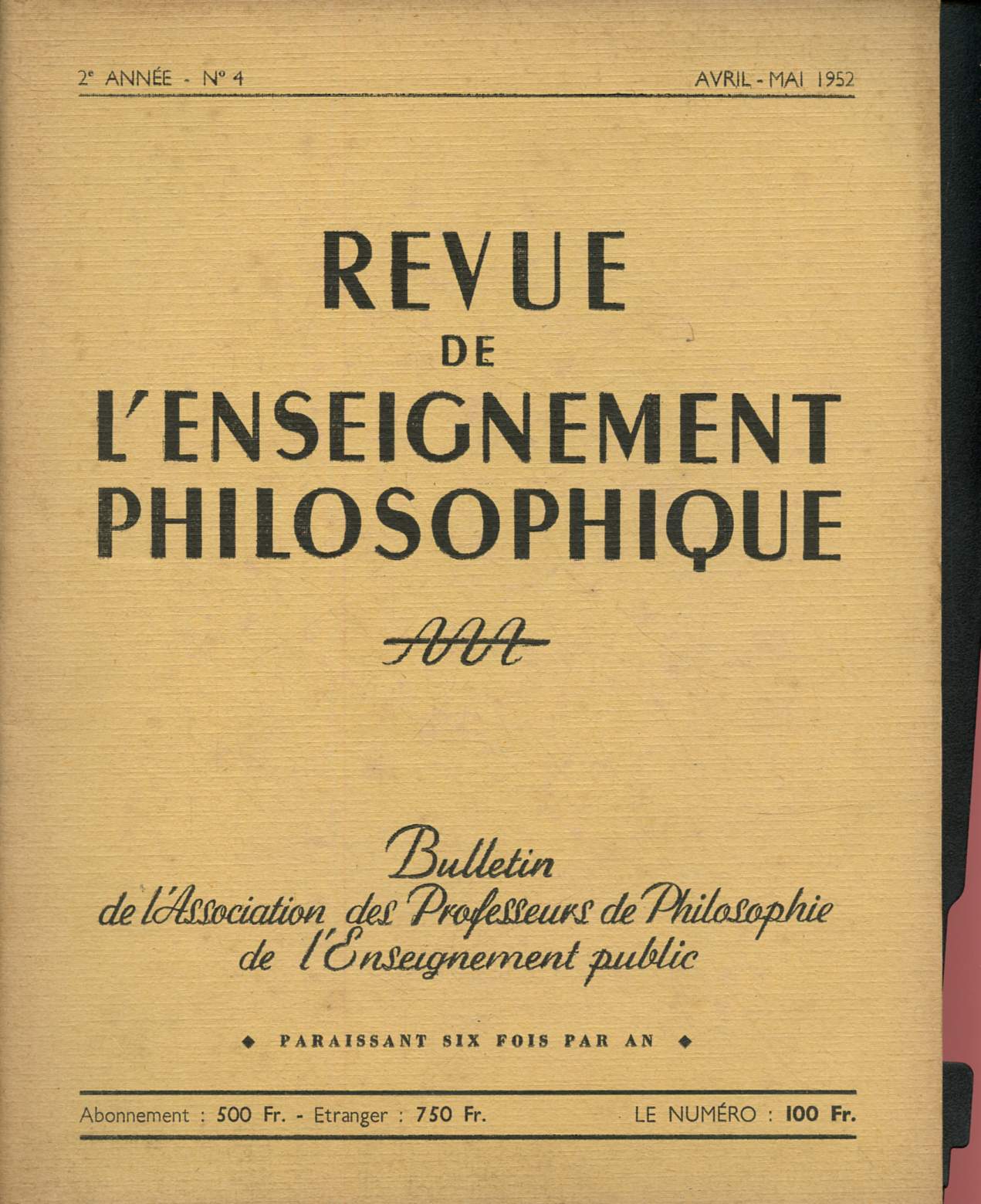 Revue de l'enseignement philosophique n4 - 2me anne - Avril 1952 : Socrate et le professeur, par A. Robinet - Pour un enseignement de la Philosophie de l'art, par J. Henriot - A propos des copies du concours gnral 1951, par M. Alexandre -