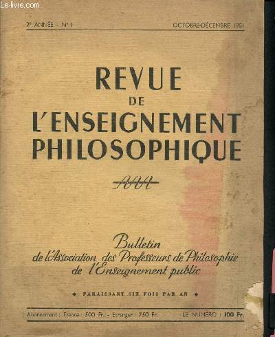 Revue de l'enseignement philosophique n1 - 2e anne - Octobre - dcembre 1951 : Un faux problme classiqeue : le 