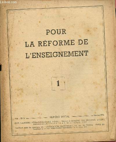 Cahiers pdagogiques pour l'enseignement du Second Degr n spcial N1 - Janvier 1950 : Pour la rforme de l'enseignement -