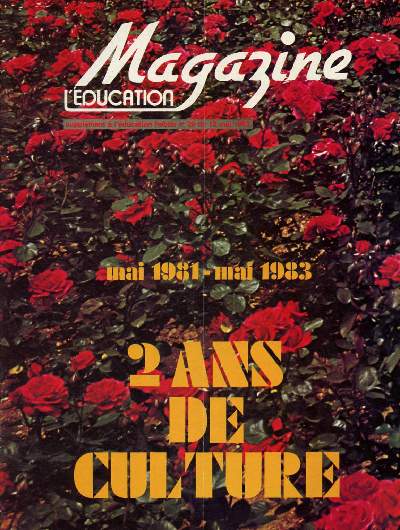 L'Education magazine - Supplment de l'Education - Hebdo n29 du 12 mai 1983 : Mai 1981- Mai 1983 : 2 ans de culture : : Olympe, interview recueilli par Maurice Guillot - La lecture au risque de la la libert - Fates de la musique, entretien ...