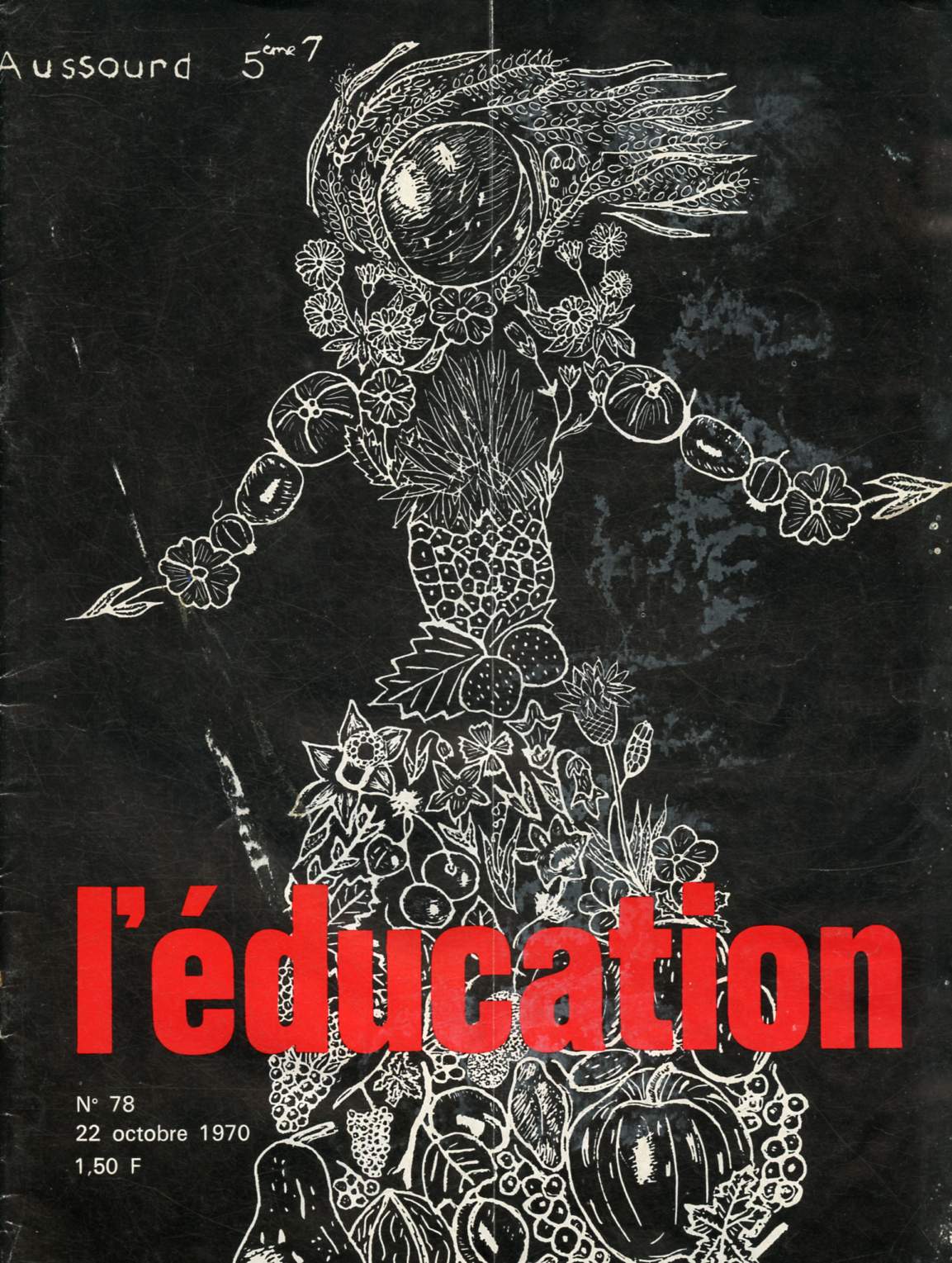 L'Education n78 - 22 Octobre 1970 : Education physique et sportive - L'enseignement par groupe de niveau, pa Jacques Quiganrd Une ecole maternelle en Inde, par Ruth Kohn - Langues vivantes :  l'cole ou tout au lond de la vie ? - Lycens, tudiants...