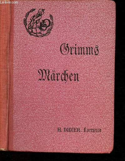 Kinder und Hausmrchen gefammelt durch die Brder Grimm ( Contes de Grimm en allemand)
