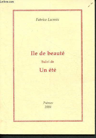Ile de beaut - Suivi de Un t (Pomes - 2004)