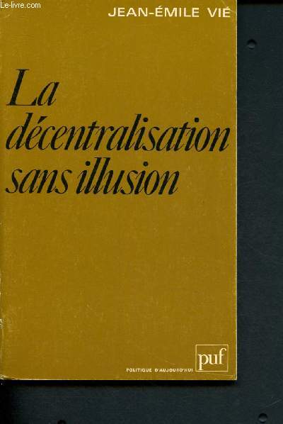 La dcentralisation sans illusion (Collection 
