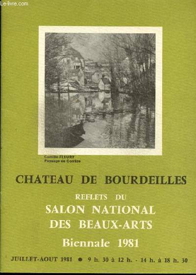 Catalogue d'exposition - Socit nationale des Beaux-Arts - Slection de peintures exposes au Grand PAlais de Paris - biennale, Juillet-Aot 1981 - Chteau de Bourdeilles