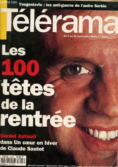 Tlrama n2225 - Du 5 au 11 Septembre 1992 : Les 100 ttes de la rentre - Yougoslavie : Le combat dsspr des intellectuels serbes - Championnat du monde cycliste : El Rey Miguel - Elisabeth Badinter et les hommes - Sortie : Reservoir Dogs de Quentin