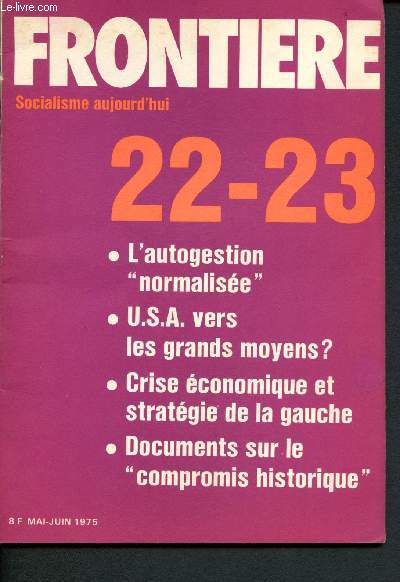 Frontire n22-23 - Mai - Juin 1975 - Les cahiers du C.E.R.E.S. - Socialisme aujourd'hui :