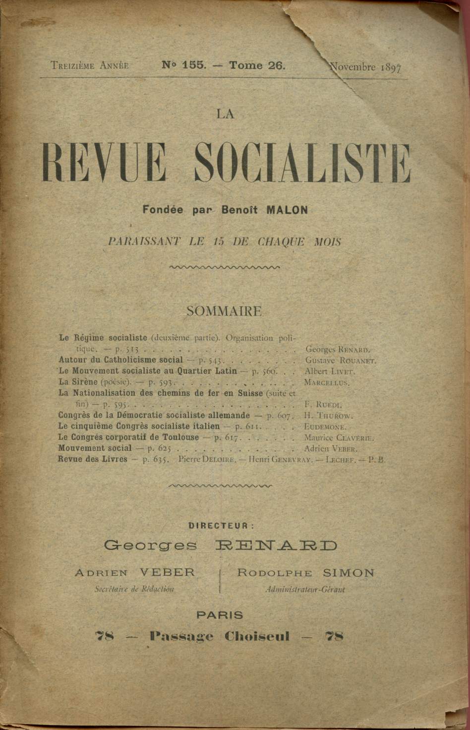 La revue socialiste - n155 - Tome 26 - Novembre 1897 : Autour du catholicisme social - le mouvementy socialiste au quartier latin - La nationalisation des chemins de fer en Suisse - Congrs de la dmocratie socialiste allemande- etc.