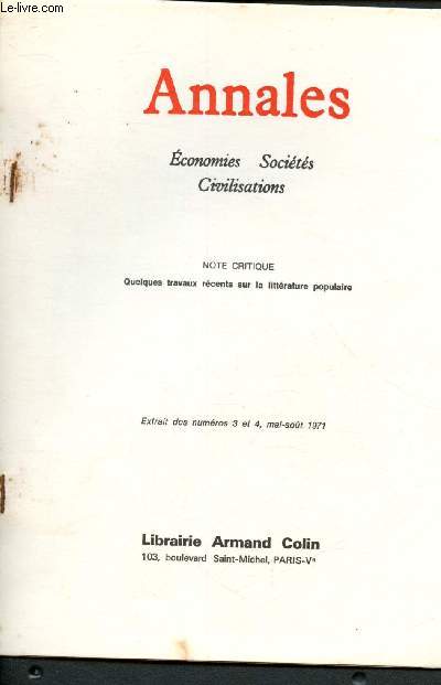 Annales - Economies - Socits - Civilisations - Extrait du numro 3 et 4, mai - aot 1971 : Note critique : quelques travaux rcents sur la littrature populaire