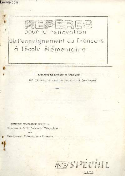 Repres - pour la rnovation de l'enseignement du franais  l'cole lmentaire - Bulletin de liaison et d'change des quipes exprimentales de franais (1er degr) n3 Spcial - 1er fascicule : prsnetation du document de travail, remarques