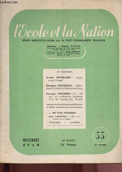 L'cole et la Nation - N33 - 44e anne - Novembre 1954 : Dfendons la lacit de l'cole et de l'Etat, par Georges Fournial - Il y a 50 ans, les instituteurs entraient dans les bourses du Travail - Pavlov, la psychologie et la pdagogie, etc.