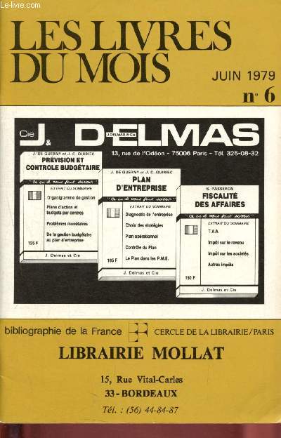 Les livres du mois - Librairie Mollat - Bordeaux : N 6 - juin 1979 : table mensuelle des nouveautes parues entre le 24 mai et le 20 juin 1979