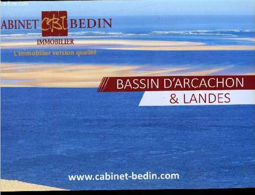 Catalogue immobilier - Cabinet Bedin - Bassin d'Arcachon & landes 2017