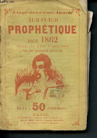 Almanach prophtique pour 1862 orn de 100 vignettes - Vingt-deuxime anne