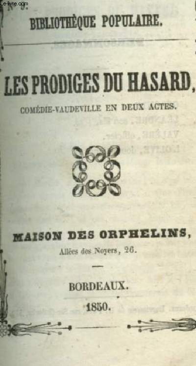 Les progiges du hasard - Comdie-Vaudeville en deux actes (Bibliothque populaire n9)
