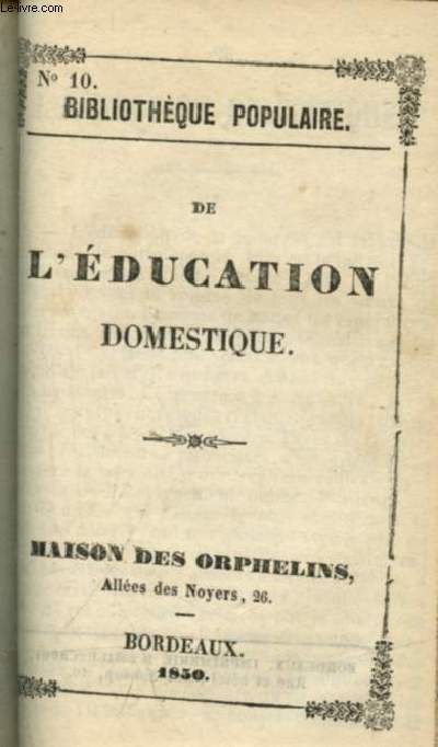 De l'ducation domestique (Bibliothque populaire n10)