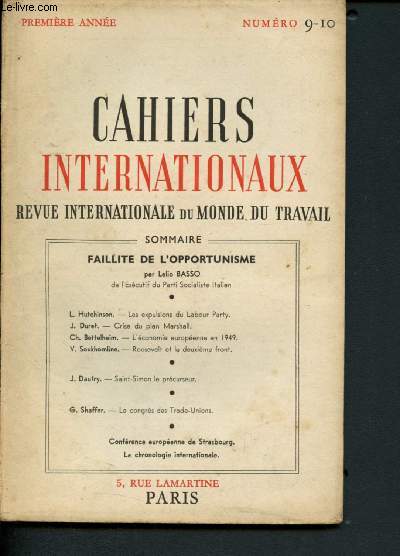 Cahiers internationaux - Revue internationale du monde du travail - n9-10 - Septembre - octobre 1949 : La faillite de l'opportunisme, par L. Basso - Les expulsions du Labour Party, par L. Hutchinson - La crise du plan Marshall - L'conomie