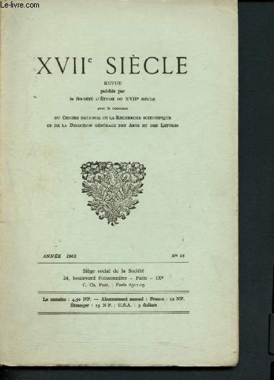 XVIIe sicle n56 - Anne 1962 : Etudes sur les soulvements provinciaux en France avant la fronde, par M. Degarne - Les frres Perrault  tarvers la correspondance et les oeuvres de Christian Huygens - Marc-Antoine Charpentier; compositeur pour la Sainte