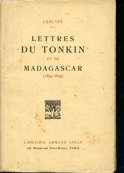Lettres du Tonkin et de Madagascar (1894-1899)