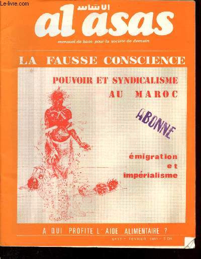 Al Asas - mensuel de base pour la socit de demain - N17 - fvrier 1980 : La fausse conscience - le pouvoir et le syndicalisme au Maroc - Le mode de production asiatique dans la pense de Marx - Une production par les masses - etc.
