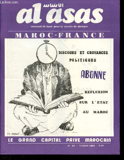 Al Asas - mensuel de base pour la socit de demain - N49 - Fevrier 1983 : Pour une rflexion sur l'Etat au Maroc - Avleurs culturelles, discours et croyances politiques - Lectures arfricaines du socialisme - Semblable  la soif (extraits), par Mohamed