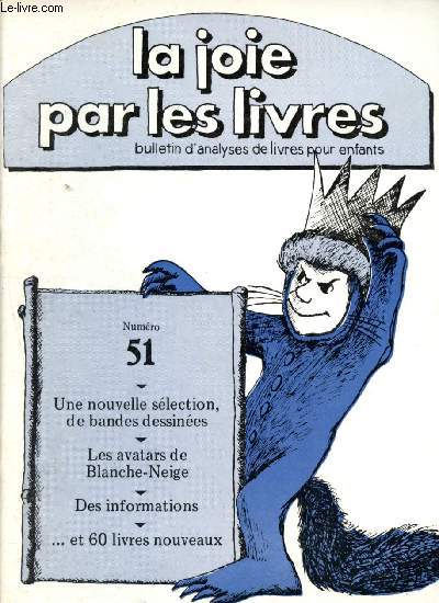 La joie par les livres - Bulletin d'analyses de livres pour enfants n51 - Septembre - octobre 1976 : Une nouvelle slection de bandes dessines - Les avatars de Blanche-Neige - etc.