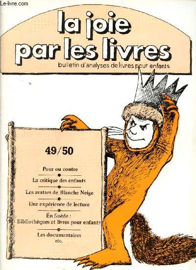 La joie par les livres - Bulletin d'analyses de livres pour enfants n49/50 - Mai - Juin 1976 : Pour ou contre - la critique des enfants - Les avatars de Blanche-Neige - Une exprience de lecture - En Sude : bibliothque et livres pour enfants