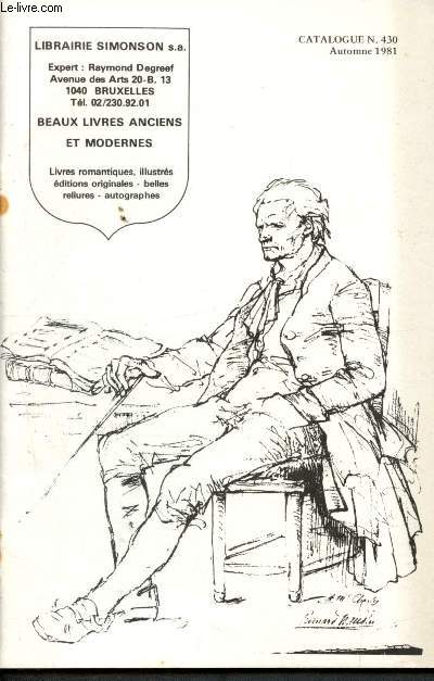 Catalogue n430 - Automne 1981 - Librairie Simonson : Beaux livres anciens et modernes : livres romantiques, illustrs, ditions originales, belles reliures, autographes