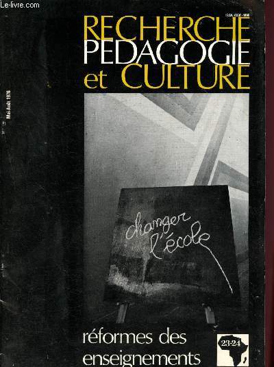 Recherche pdagogie et culture n23 - 24 - Mai - Aot 1976 - Volume IV : Rformes des enseignements : La rforme de l'enseignement en rpublique du mali, par Issa Yena - Les fondements de la rforme de l'enseignement en rpublique de Guine, etc.