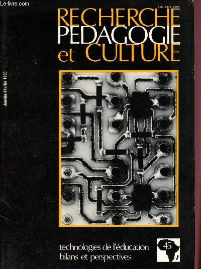 echerche pdagogie et culture n45 - Janvier - Fvrier 1980 - Volume VIII : Nouveaux moyens de communication et d'ducation - Tlvision, rentabilit et conomie. L'exemple du Sngal - Technologie de l'ducation et formation des formateurs -etc.