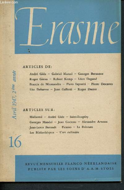 Erasme n°16 - Avril 1947, 2ème année : La leçon de Mallarmé, d'André Gide - Gabriel Marcel : Le 