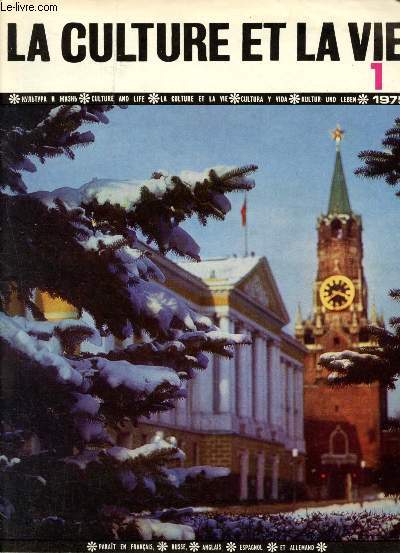 La culture et la vie n1 - 1975 : Les rsultats de la rencontre du secrtaire gnarl du C.C. du P.C.U.S (L. Berjnev) avec le prsident des USA (G. Ford) - Gorky-Moscou : le dernier voyage de V. Lnine en octobre 1923 - L'industrie gazire de l'U.R.S.S.