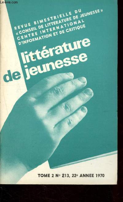 Littrature de jeunesse n213, tome 2, 22e anne 1970 : Thme de recherche : le merveilleux - La nouvelle collection 