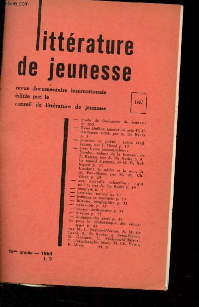 Littrature de jeunesse n160 - 16me anne - 1964 - t.9 : Ren Guillot, laurat du prix H.C. Andersen 1964 - Louis Guillaume par J. Djord - Une nouvelle collection 