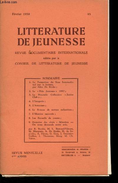 Littrature de jeunesse n93 - fvrier 1958 -9me anne : La formation du sens internation,ale par la lecture, par A; de Rycke - Le 