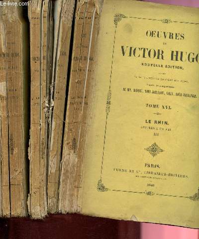 Oeuvres de Victor Hugo - Nouvelle dition - Tome XIV, XV et XVI- le Rhin - Lettres  un ami I, II et III en trois volumes