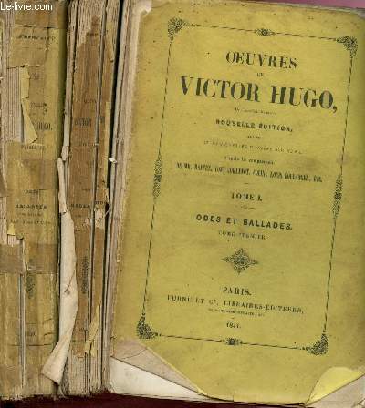 Oeuvres de Victor Hugo - Nouvelle dition - Tome I et II - 2 volumes : Odes et ballades : Tomes I et II, Les orientales